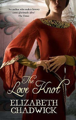 Book cover of The Love Knot by Elizabeth Chadwick