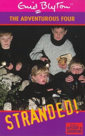 Book cover of The Adventurous Four Again: Stranded! by Enid Blyton