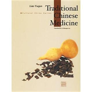 Book cover of Traditional Chinese Medicine by Liao Yuqun