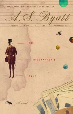 Book cover of The Biographer's Tale by A.S. Byatt