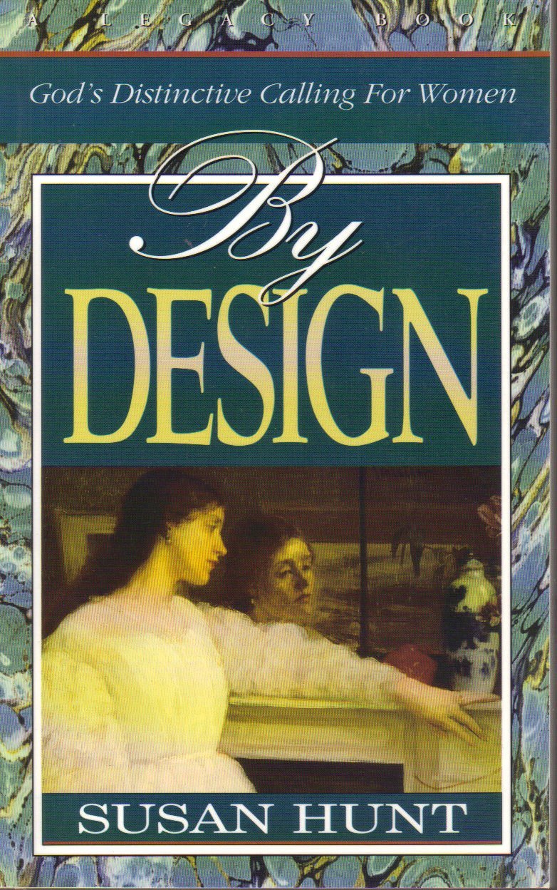 Book cover of By Design: God's Distinctive Calling For Women by HUNT SUSAN
