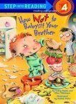 Book cover of How Not to Babysit Your Brother by Catherine Hapka, Ellen Titlebaum, Debbie Palen (Illus.)