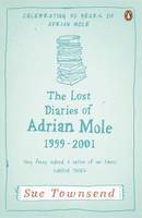 Book cover of The Lost Diaries Of Adrian Mole, 1999-2001 by Sue Townsend