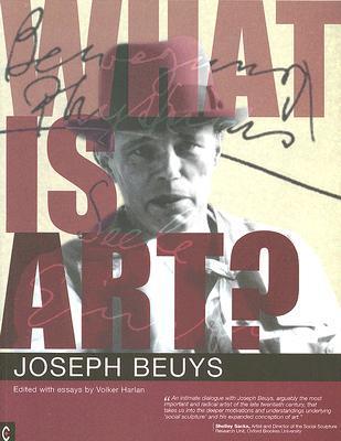 Book cover of What Is Art?: Conversations With Joseph Beuys by Joseph Beuys, Volker Harlan