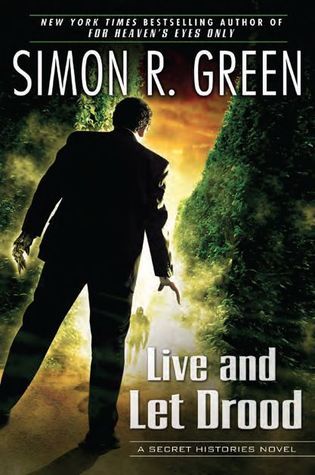Book cover of Live And Let Drood by Simon R. Green