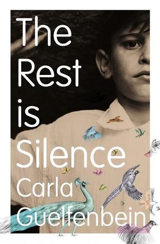 Book cover of The Rest Is Silence by Carla Guelfenbein
