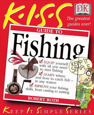 Book cover of Kiss Guide To Fishing by Robert Roth