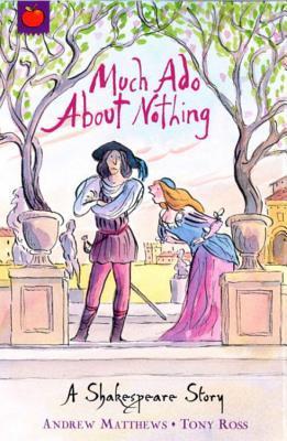 Book cover of Much Ado About Nothing by Andrew Matthews