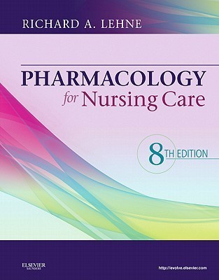Book cover of Pharmacology For Nursing Care by Richard A. Lehne