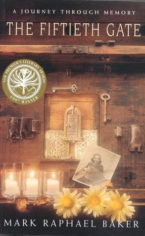 Book cover of The Fiftieth Gate: A Journey Through Memory by Mark Raphael Baker