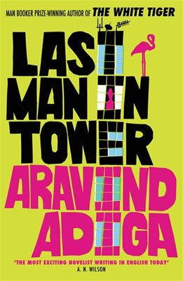 Book cover of Last Man in Tower by Aravind Adiga