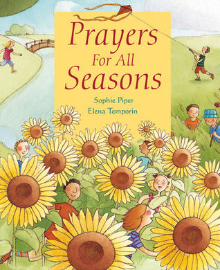 Book cover of Prayers For All Seasons by Sophie Piper, Elena Temporin (Illustrations)