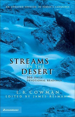 Book cover of Streams In The Desert: 366 Daily Devotional Readings by Mrs. Charles E. Cowman, Lettie B. Cowman, James Reimann (Ed.)