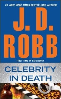 Book cover of Celebrity In Death by J.D. Robb