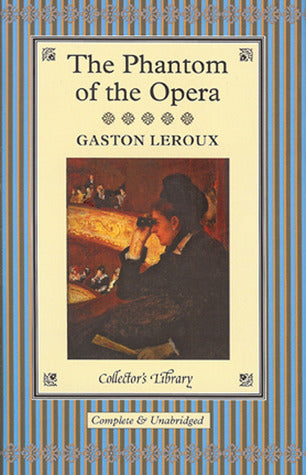 Book cover of The Phantom Of The Opera by Gaston Leroux
