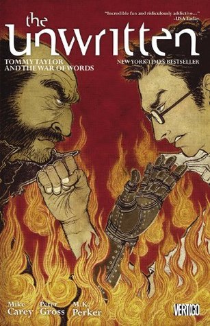 Book cover of The Unwritten, Vol. 6: Tommy Taylor And The War Of Words by Mike Carey (Writer), Peter Gross (Illus.), Yuko Shimizu (Illus.)