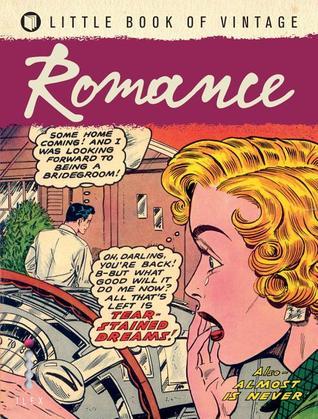 Book cover of The Little Book Of Vintage Romance by Tim Pilcher