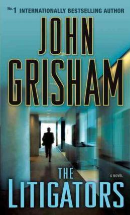 Book cover of The Litigators by John Grisham