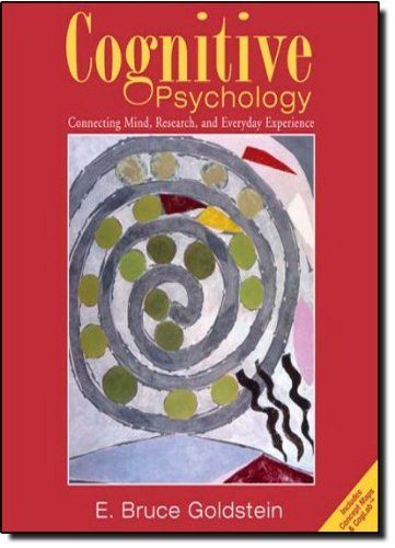 Book cover of Cognitive Psychology: Connecting Mind, Research and Everyday Experience by E. Bruce Goldstein