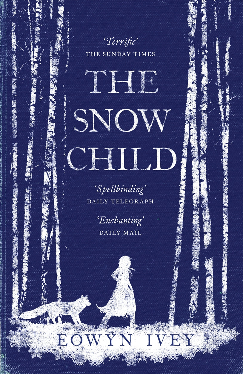 Book cover of The Snow Child by Eowyn Ivey