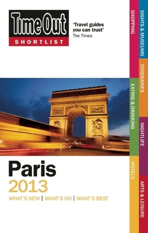 Book cover of Time Out Shortlist Paris 2013 by Time Out Guides (Ed.)