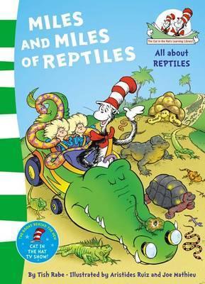 Book cover of Miles And Miles Of Reptiles by Tish Rabe, Aristides Ruiz (Illus.), Joe Mathieu (Illus.)
