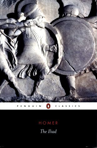 Book cover of The Iliad by Homer, E.V. Rieu (Trans.), Peter V. Jones (Trans.), D.C.H. Rieu (Ed.)