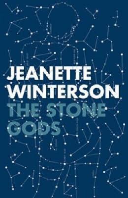 Book cover of The Stone Gods by Jeanette Winterson