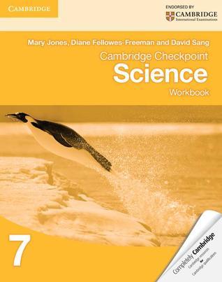 Book cover of Cambridge Checkpoint Science Workbook 7 by Mary Jones, Diane Fellowes-Freeman, David Sang