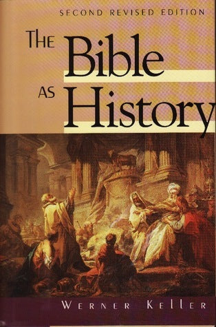 Book cover of The Bible As History by Werner Keller