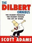 Book cover of The Dilbert Omnibus: The Dilbert Principle, the Dilbert Future and the Joy of Work by Scott Adams