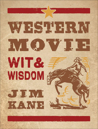 Book cover of Western Movie Wit & Wisdom by Jim Kane