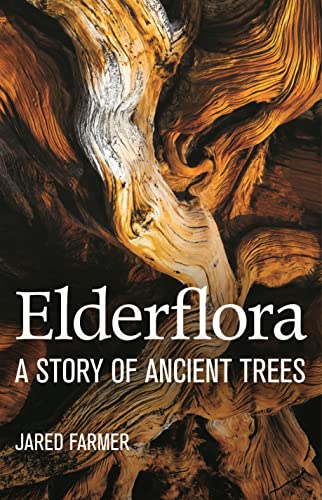 Book cover of Elderflora by Jared Farmer
