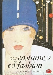 Book cover of Costume And Fashion: A Concise History by James Laver, Christina Probert