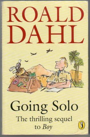 Book cover of Going Solo by Roald Dahl