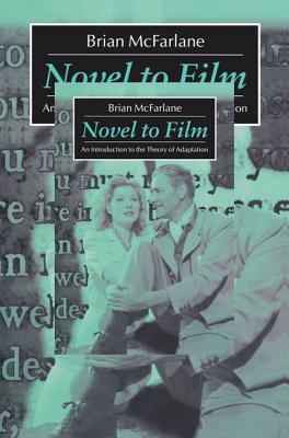 Book cover of Novel To Film: An Introduction To The Theory Of Adaptation by Brian McFarlane