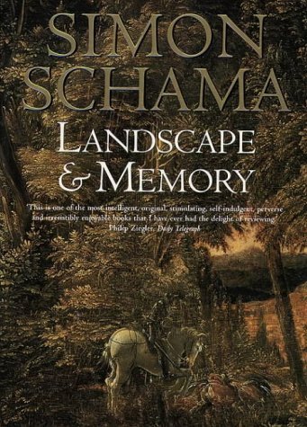 Book cover of Landscape And Memory by Simon Schama