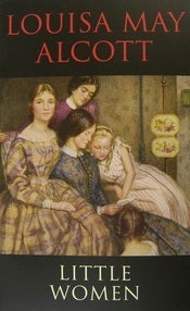 Book cover of Little Women by Louisa May Alcott