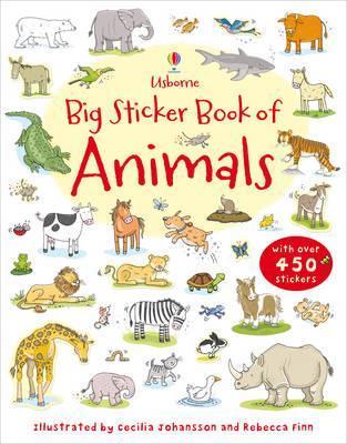 Book cover of Big Sticker Book Of Animals by Sam Taplin, Jessica Greenwell, Cecilia Johansson (Illus.), Rebecca Finn (Illus.)