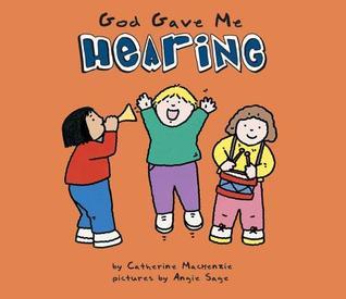Book cover of God Gave Me Hearing by Catherine MacKenzie, Carine Mackenzie