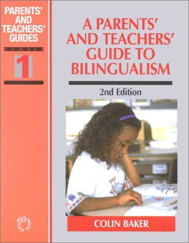 Book cover of A Parents' And Teachers' Guide To Bilingualism by Colin Baker
