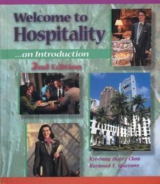 Book cover of Welcome To Hospitality: An Introduction by Kye-Sung Chon, Ray Sparrowe
