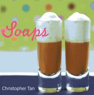 Book cover of Soups by Christopher Tan