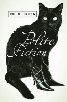 Book cover of Polite Fiction by Colin Cheong