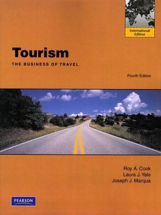 Book cover of Tourism: The Business of Travel by Roy A. Cook