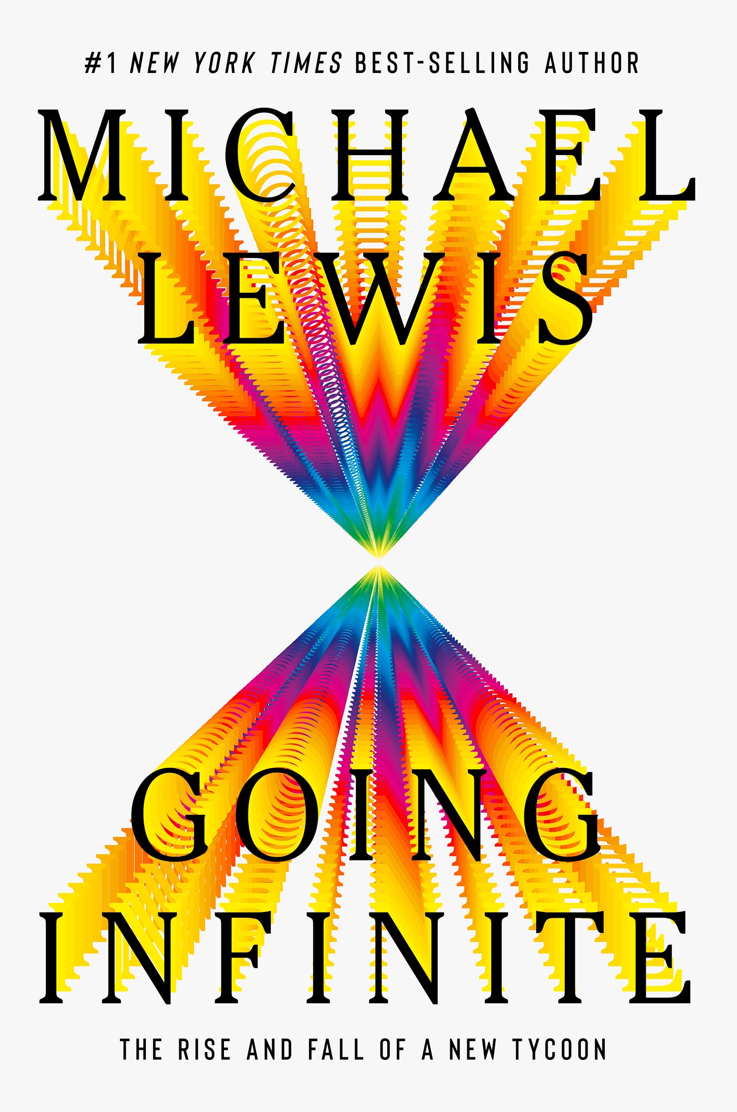 Book cover of Going Infinite: The Rise And Fall Of A New Tycoon by Michael Lewis