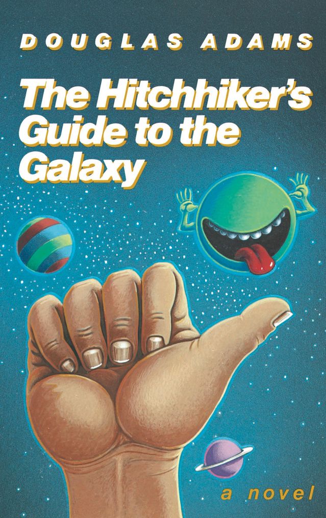 Book cover of The Hitchhiker's Guide To The Galaxy by Douglas Adams