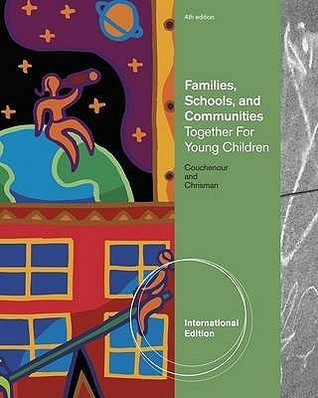 Book cover of Families, Schools and Communities: Together for Young Children by Donna Couchenour