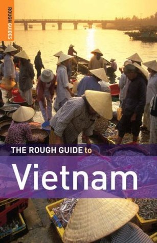 Book cover of The Rough Guide To Vietnam by Rough Guides, Jan Dodd, Mark Lewis, Ron Emmons