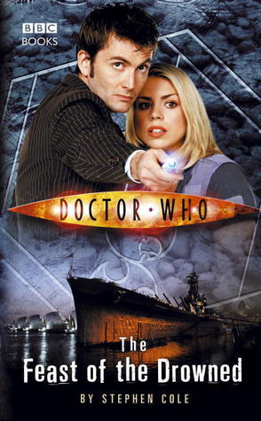 Book cover of Doctor Who: The Feast Of The Drowned by Stephen Cole